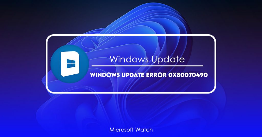 windows-update-error-0x80070490-solved-microsoft-watch