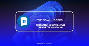 0x80073701 windows update